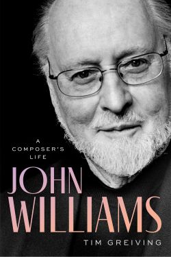 John Williams: A Composer's Life, cover