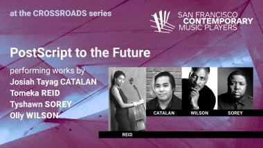 San Francisco Contemporary Music Players: Postscript to the Future