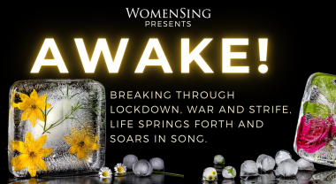 AWAKE! Breaking through lockdown, war and strife, life springs forth and soars in song.