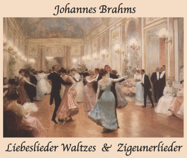 Liebeslieder Waltzes & Zigeunerlieder