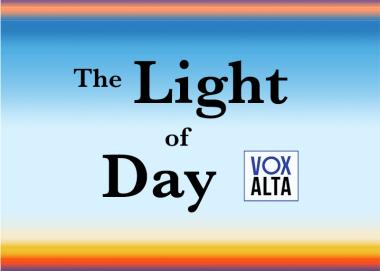 The Light of Day | Vox Alta