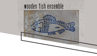 Wooden Fish Ensemble