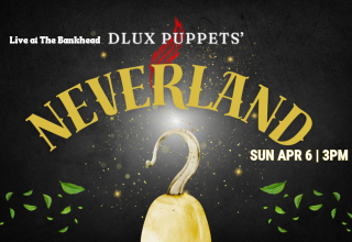 DLUX Puppets Neverland
