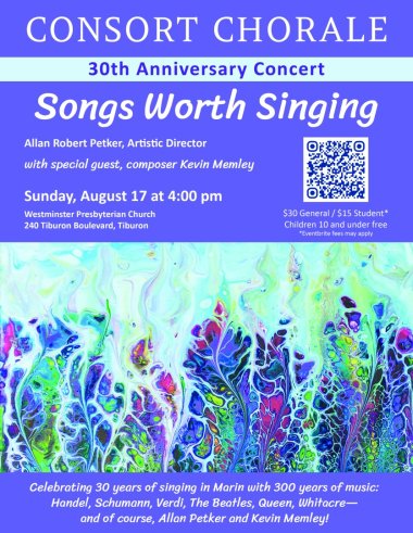 Flyer for Consort Chorale's 30th Anniversary Concert "Songs Worth Singing"