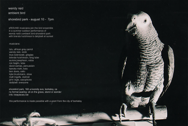 Wendy Reid's Ambient Bird-Shorebird Park with sfSOUND & the Bird Ensemble, 160 University, Berkeley, 8/10-7pm