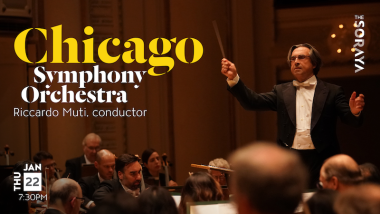 Chicago Symphony Orchestra Riccardo Muti, conductor - Thu Jan 22 | 7:30PM at The Soraya