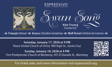 Espressivo, Santa Cruz’s “small, intense orchestra”, will perform on Saturday, January 17 at the Peace United Church in Santa Cruz and on Sunday, January 18 at the First Presbyterian Church of Monterey. Both concerts are at 4 pm. Tickets at espressorch.org