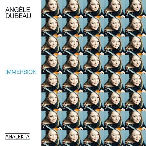 Angèle Dubeau - "Immersion"