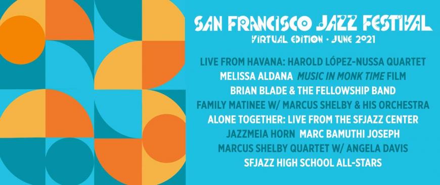 SFJAZZ Virtual Festival 2021