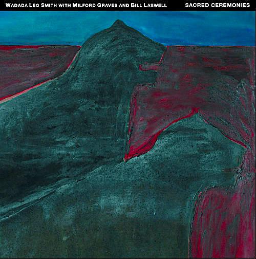 Wadada Leo Smith - Sacred Ceremonies