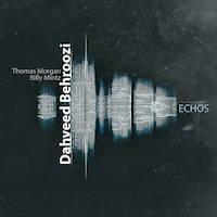 Dahveed Behroozi - Echoes