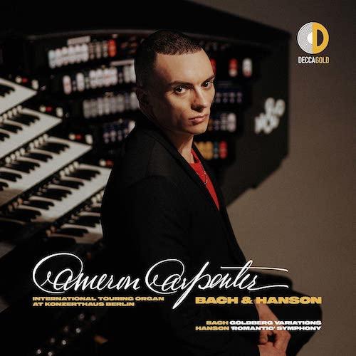 Cameron Carpenter - "Bach & Hanson"