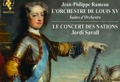Rameau: L'Orchestre de Louis XV<br>Jordi Savall/Les Concerts des Nations
