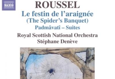 Roussel: Le festin de l’araignée (The Spider's Banquet)