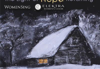 The Light of Hope Returning, WomenSing and Elektra Women's Choir