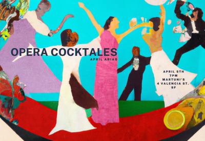colorful emoting singers in a large martini glass with Opera Cocktales performance info.  Paper cutout style. 