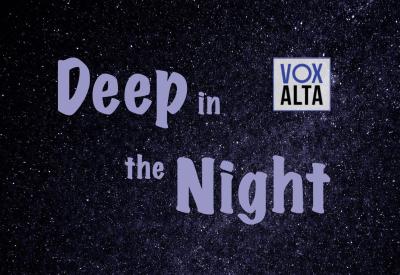 Deep in the Night