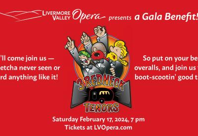 Livermore Valley Opera Presents a Benefit Featuring the 3 Redneck Tenors