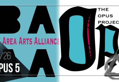 Bay Area Arts Alliance's Opus Project presents Opus 5