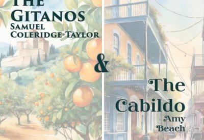 The Gitanos by Samuel Coleridge-Taylor, and Cabildo by Amy Beach