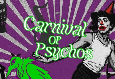 Carnival of Psychos