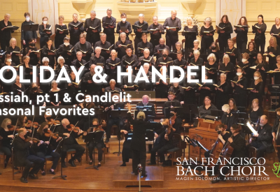 Celebrate the season with family and friends enjoying the timeless beauty of Handel’s Messiah, Part I alongside festive holiday favorites.  Photo of the San Francisco Bach Choir.