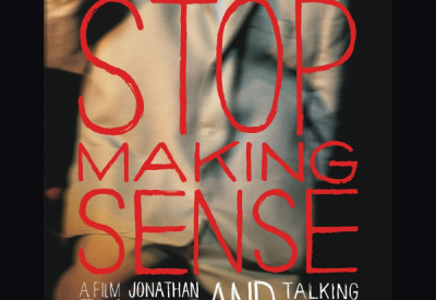 Stop Making Sense