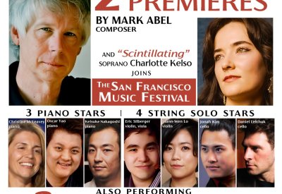 Marc Abel Premiers 2 New Works with SF Music Festival joined by soprano Charlotte Kelso