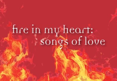 "fire in my heart: songs of love" text over burning background