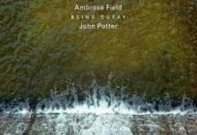 Ambrose Field and John Potter Being Dufay